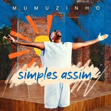 Capa do projeto Simples Assim, de Mumuzinho
