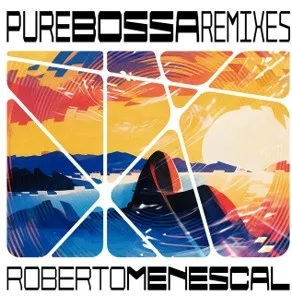 Imagem de divulgação de Pure Bossa Remixes – Roberto Menescal